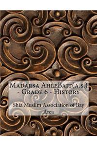 Madarsa AhleBait(a.s.) - Grade 6 - History
