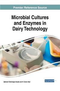 Microbial Cultures and Enzymes in Dairy Technology