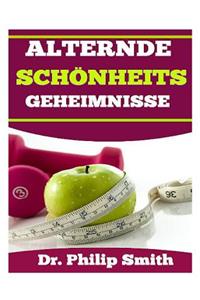 Alternde Schönheits Geheimnisse