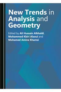 New Trends in Analysis and Geometry