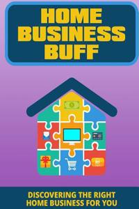 Home Business Buff