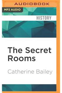 Secret Rooms: A True Gothic Mystery