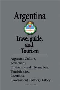 Argentina Travel guide, and Tourism
