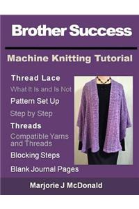 Brother Success Machine Knitting Tutorial