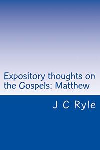 Expository thoughts on the Gospels