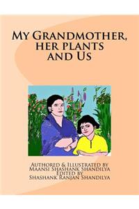 My Grandmother, Her Plants and Us