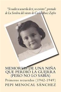 Memorias de una niña que perdió la guerra (pero no lo sabía)