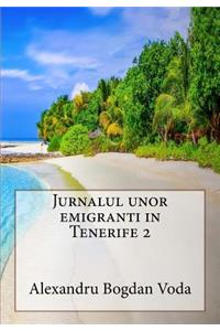Jurnalul unor emigranti in Tenerife 2