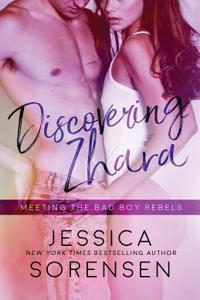 Discovering Zhara: Meeting the Bad Boy Rebels