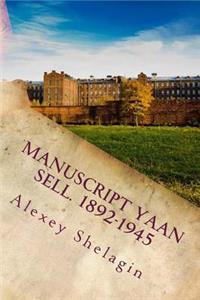 Manuscript Yaan Sell. 1892-1945. Russian edition.