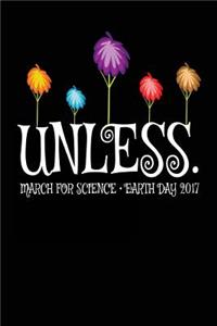 Unless March For Science Earth Day 2017