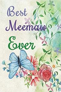 Best Meemaw Ever: Dot Grid Journal Professionally Designed (Watercolor Painting), Work Book, Planner, Diary