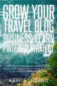 Grow Your Travel Blog Business