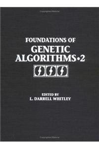 Foundations of Genetic Algorithms: 2nd Workshop : Revised Papers: 1993: v. 2