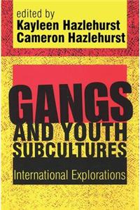 Gangs and Youth Subcultures