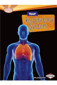 Your Respiractory System