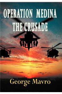 Operation Medina: The Crusade