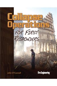 Collapse Operations for First Responders