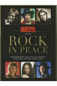 Guitar World Presents Rock in Peace: Remembering the Guitar Legends Who Died Before Their Time