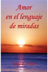 Amor En El Lenguaje de Miradas