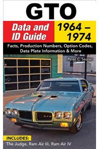 GTO Data & Id Guide: 1964-1972