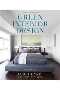 Green Interior Design: The Guide to Sustainable High Style