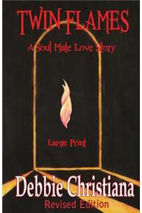 Twin Flames Revised Edition Large Print