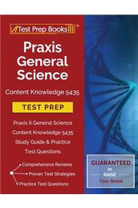 Praxis General Science Content Knowledge 5435 Test Prep