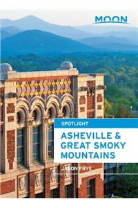 Moon Asheville & the Great Smoky Mountains