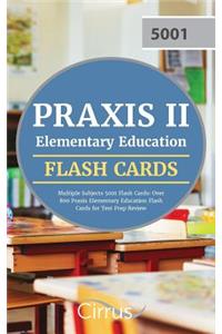 Praxis II Elementary Education Multiple Subjects 5001 Flash Cards