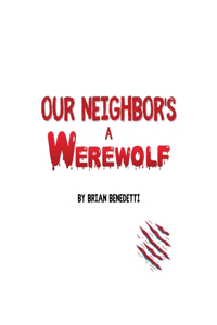 Our Neighbor's a Werewolf