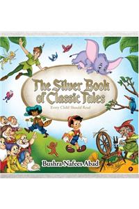 Silver Book of Classic Tales