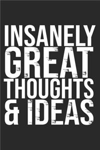 Insanely Great Thoughts & Ideas