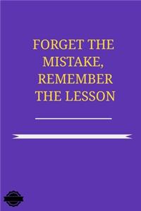 Forget the Mistake, Remember the Lesson