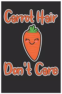 Carrot Hair Don't Care
