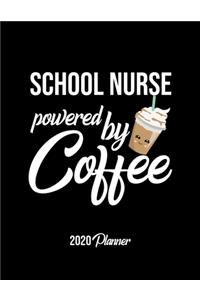 School Nurse Powered By Coffee 2020 Planner