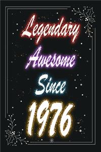 Legendary Awesome Since 1976 Notebook Birthday Gift