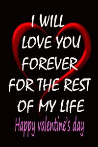 I Will Love You Forever for the Rest of My Life