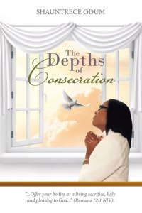 Depths of Consecration