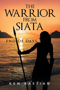 Warrior From Siata: End of Days