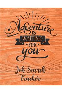 Adventure Is Waiting For You