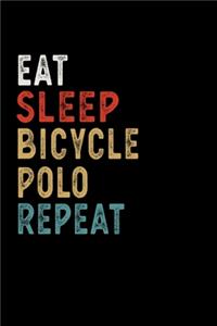 Eat Sleep Bicycle Polo Repeat Funny Sport Gift Idea
