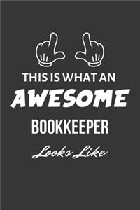 This Is What An Awesome Bookkeeper Looks Like Notebook