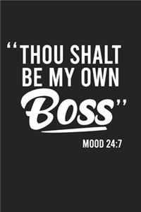 Thou Shalt Be My Own Boss