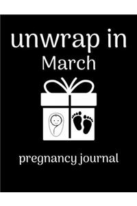 Unwrap in March pregnancy journal