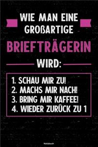 Wie man eine großartige Briefträgerin wird