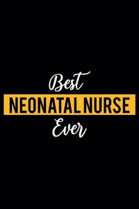 Best Neonatal Nurse Ever