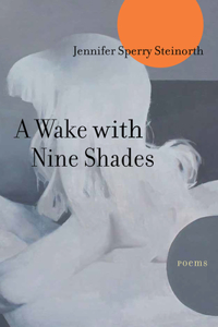 Wake with Nine Shades