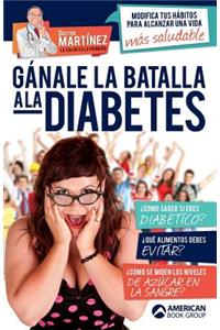 Gánale la batalla a la diabetes