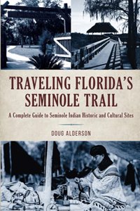 Traveling Florida’s Seminole Trail